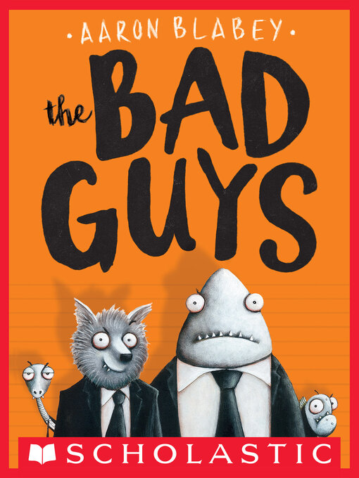 Title details for The Bad Guys by Aaron Blabey - Available